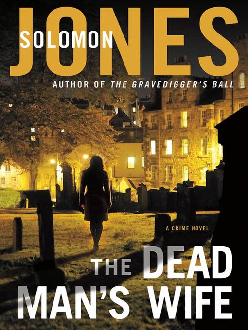 Title details for The Dead Man's Wife by Solomon Jones - Available